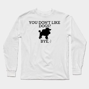 You Don't Like Doodle? Long Sleeve T-Shirt